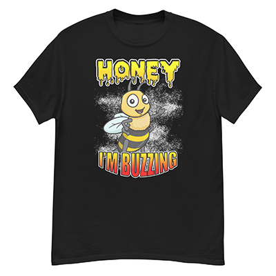(image for) Honey I'm Buzzing - T-shirt